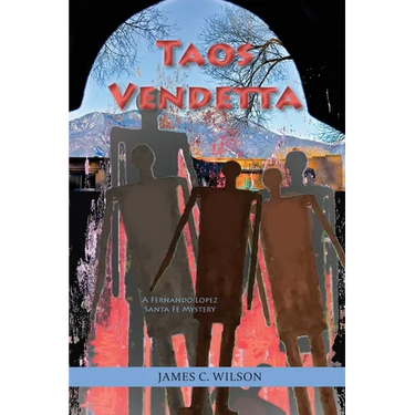 Taos Vendetta: A Fernando Lopez Santa Fe Mystery