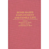 Home-Based Employment and Family Life