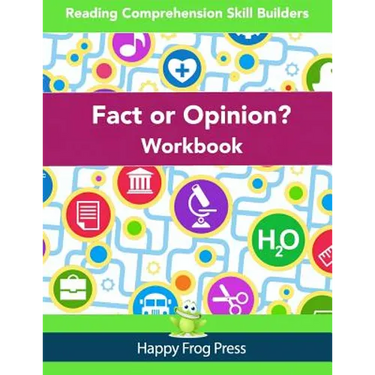 Fact or Opinion Workbook: Reading Comprehension Skill Builders