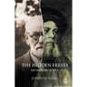 The Hidden Freud: His Hassidic Roots