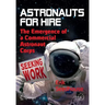 Astronauts for Hire: The Emergence of a Commercial Astronaut Corps