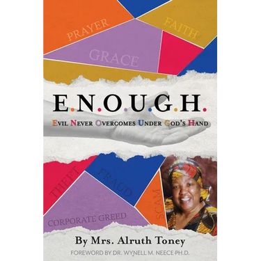 E.N.O.U.G.H Evil Never Overcomes Under God's Hand