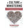 A Culture of Ministering: Leading the Relief Society & Elders Quorum to Minister Unto His People
