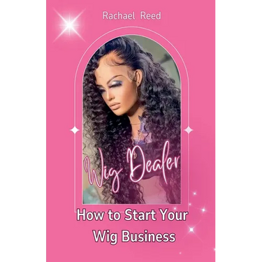 Wig Dealer: How to Start Your wig Business
