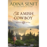 The Amish Cowboy: Montana Millers 1