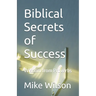 Biblical Secrets of Success: Wisdom from Proverbs