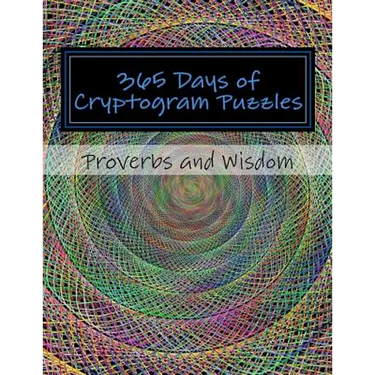 365 Days of Cryptogram Puzzles: Proverbs and Wisdom