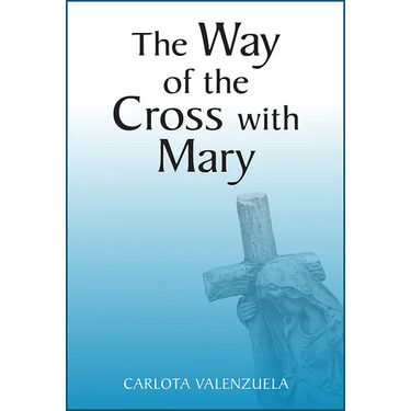 The Way of the Cross with Mary