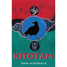 Kitotam: He Speaks to It