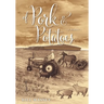 Of Pork and Potatoes
