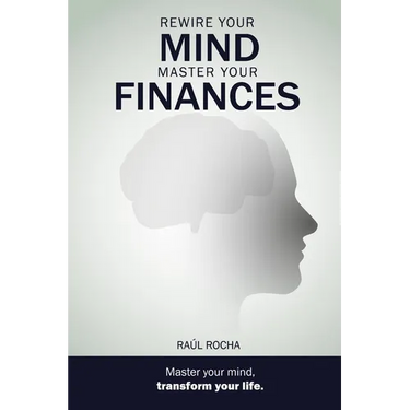 Rewire your mind, master your finances