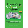 From College To Covid To Recession: A Guide To Making & Managing Money During An Economic Downfall