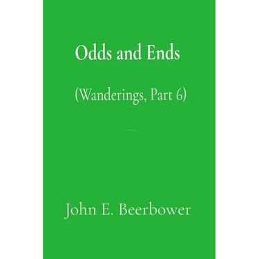 Odds and Ends: (Wanderings Part 6)