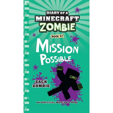 Diary of a Minecraft Zombie Book 25: Mission Possible