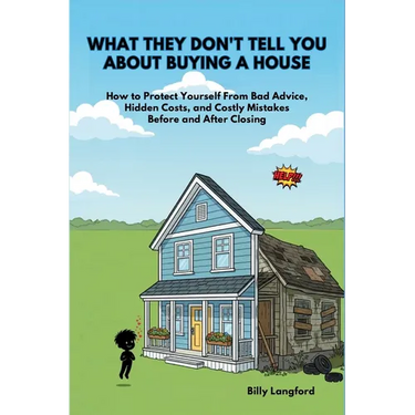 What They Don't Tell You About Buying a House