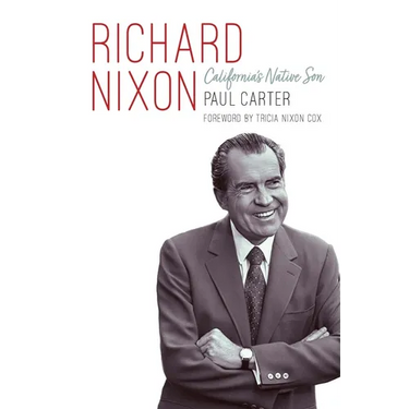 Richard Nixon: California's Native Son