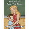 Our Hearts Beat the Same