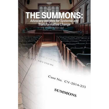 The Summons: Advocacy Insights for Systemic and Transformative Change
