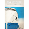 Dream Super-Express: A Cultural History of the World's First Bullet Train