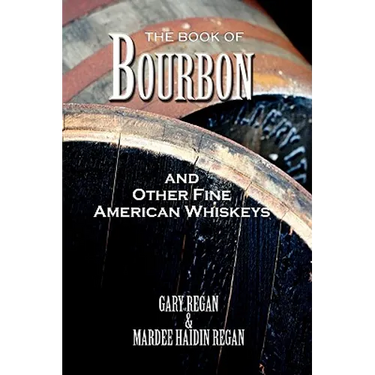 The Book of Bourbon and Other Fine American Whiskeys