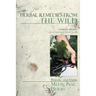 Herbal Remedies from the Wild: Finding and Using Medicinal Herbs