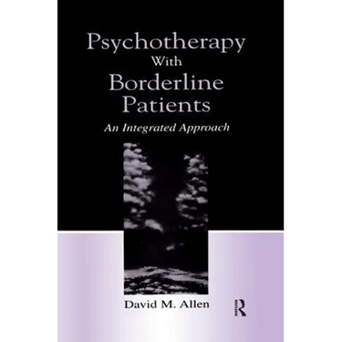 Psychotherapy With Borderline Patients: An Integrated Approach