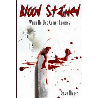 Blood Stained: When No One Comes Looking