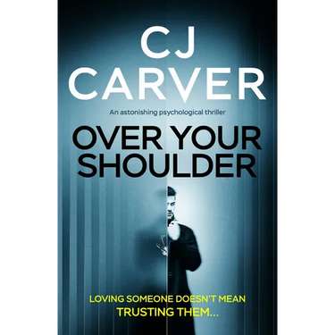 Over Your Shoulder: An Astonishing Psychological Thriller
