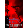 Something to Die For