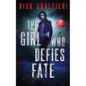 The Girl Who Defies Fate