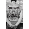 Confessions of a Convict