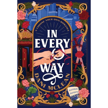 In Every Way: A Choose Your Own Adventure Romance