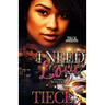 I Need Love 2: A Hood Romance