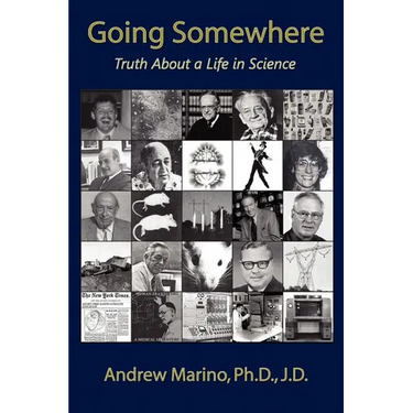 Going Somewhere: Truth about a Life in Science