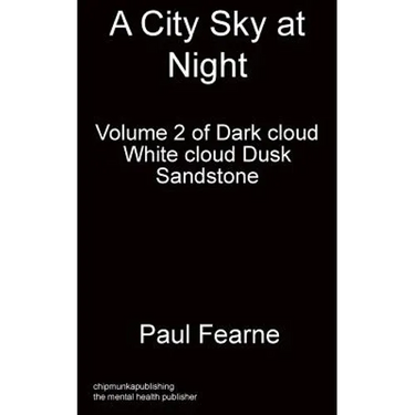 A City Sky at Night: - Volume 2 of Dark cloud White cloud Dusk