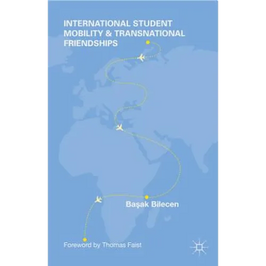 International Student Mobility and Transnational Friendships