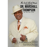 The Soul School Music Memoirs of Dr. Marshall Thompson
