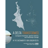 A Delta Transformed: Ecological functions, spatial metrics, and landscape change in the Sacramento-San Joaquin Delta