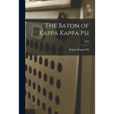 The Baton of Kappa Kappa Psi; 1943