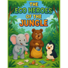 The Eco Heroes of the Jungle