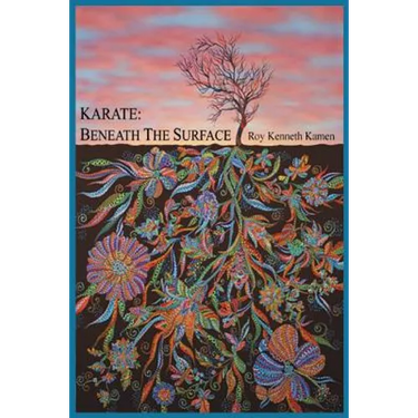 Karate - Beneath the Surface: Spiritual Content of Kata