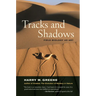 Tracks and Shadows: Field Biology as Art