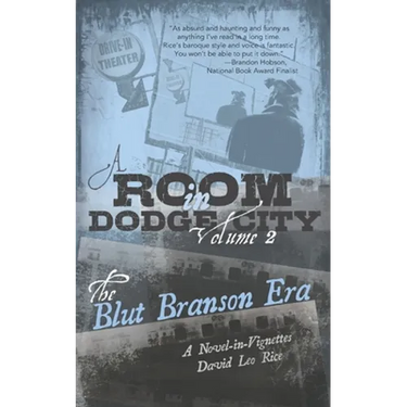 A Room in Dodge City 2: The Blut Branson Era