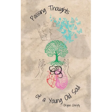 Passing Thoughts of a Young Old Soul