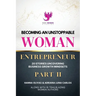 Becoming An Unstoppable Woman Entrepreneur Part 2