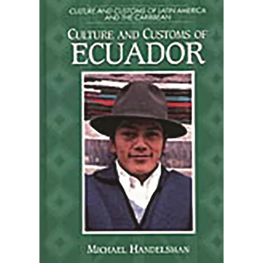 Culture and Customs of Ecuador