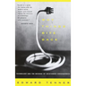 Why Things Bite Back: Technology and the Revenge of Unintended Consequences