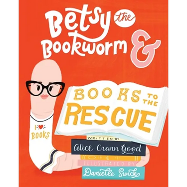 Betsy the Bookworm and Books to the Rescue
