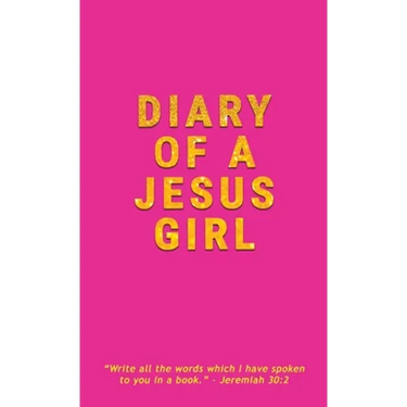 Diary Of A Jesus Girl: Journal