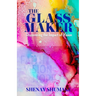 The GlassMaker: Discovering the Impact of Vision